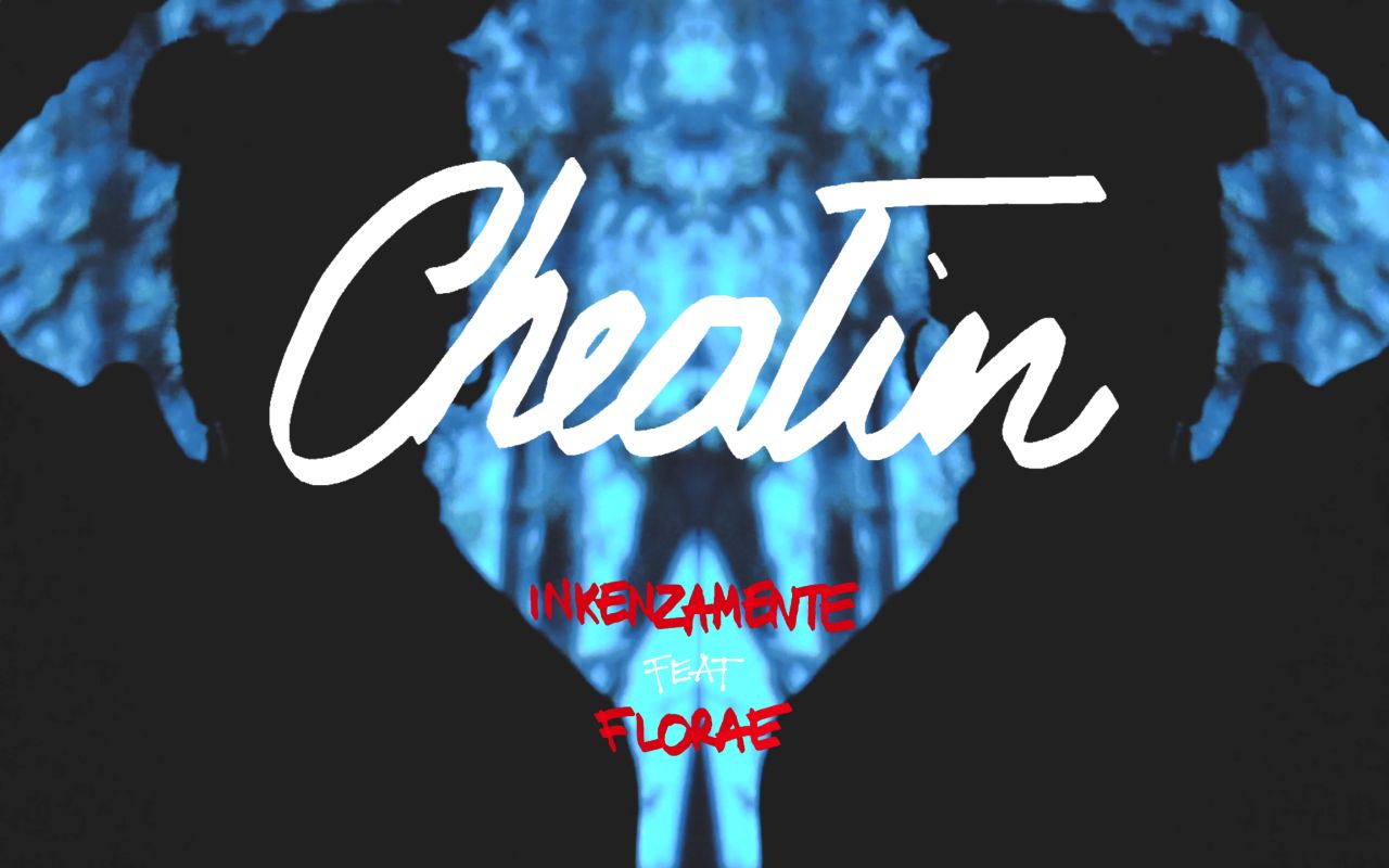 Image Cheatin &bull; Inkenzamente ft. Florae | 2020